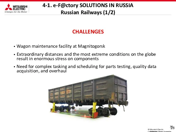 CHALLENGES Wagon maintenance facility at Magnitogorsk Extraordinary distances and the