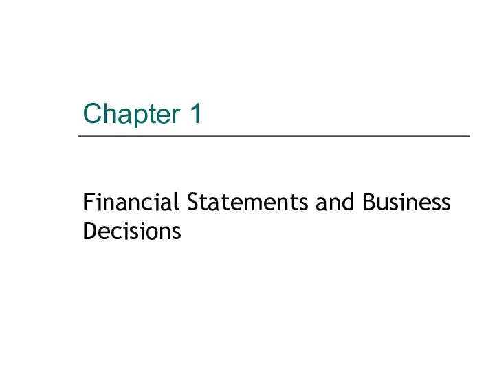 Chapter 1 Financial Statements and Business Decisions