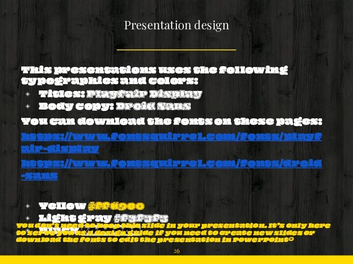 Presentation design This presentations uses the following typographies and colors: Titles: Playfair Display