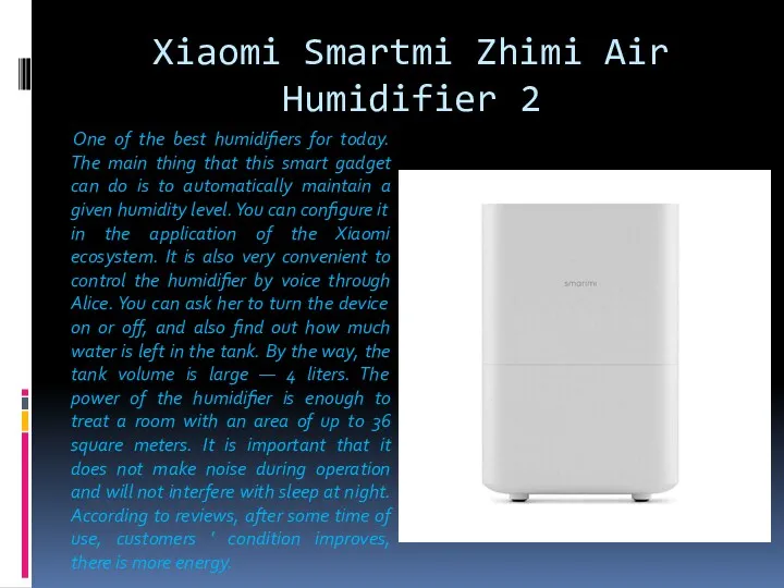Xiaomi Smartmi Zhimi Air Humidifier 2 One of the best humidifiers for today.