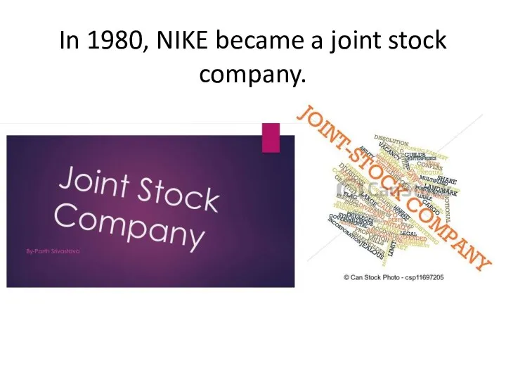 In 1980, NIKE became a joint stock company.