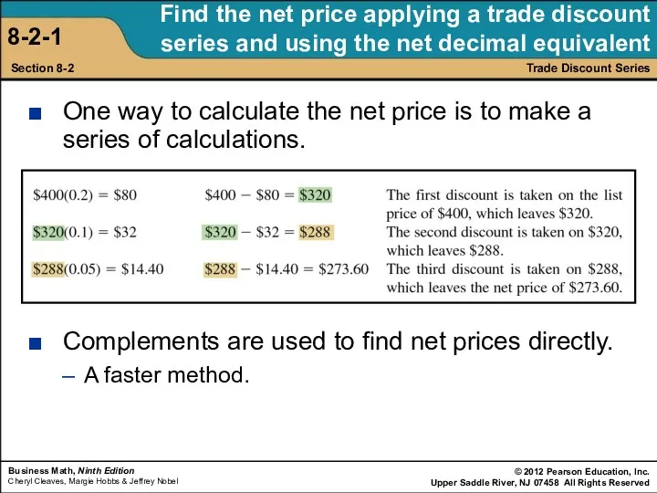 Trade discount series step by step One way to calculate