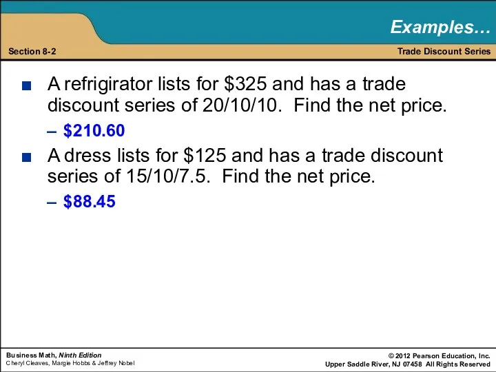 A refrigirator lists for $325 and has a trade discount