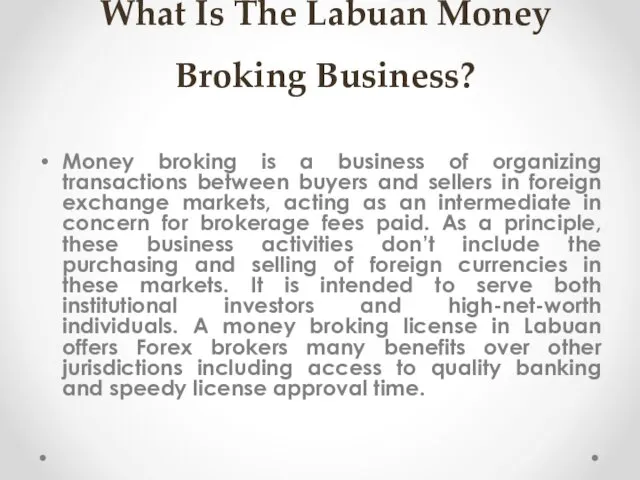 What Is The Labuan Money Broking Business? Money broking is