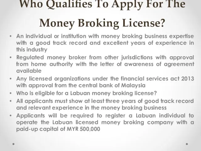 Who Qualifies To Apply For The Money Broking License? An