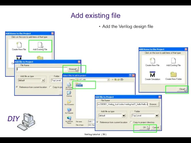 Verilog tutorial ( ) Add existing file Add the Verilog design file