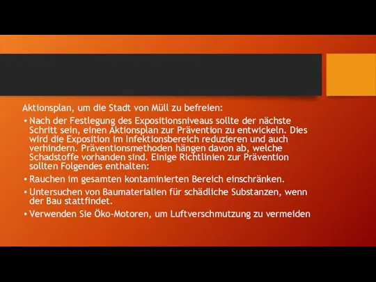 Aktionsplan, um die Stadt von Müll zu befreien: Nach der