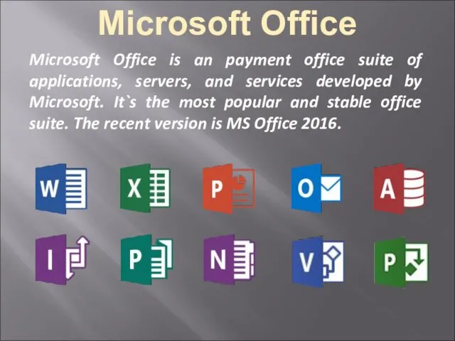 Microsoft Office Microsoft Office is an payment office suite of applications, servers, and