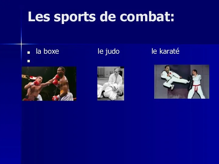 Les sports de combat: la boxe le judo le karaté