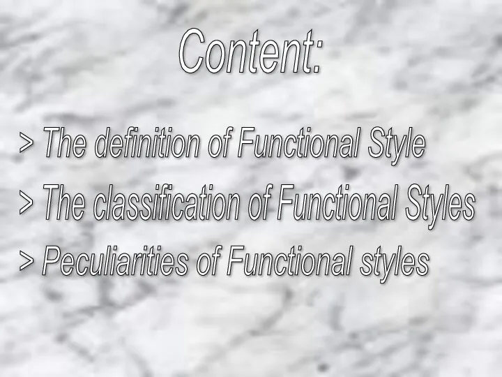 Content: > The definition of Functional Style > The classification