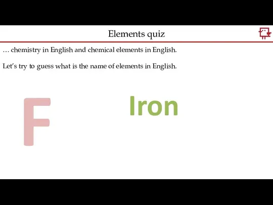 … chemistry in English and chemical elements in English. Let’s