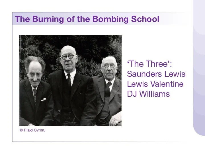 The Burning of the Bombing School ‘The Three’: Saunders Lewis