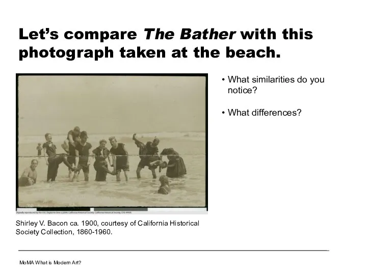 Let’s compare The Bather with this photograph taken at the