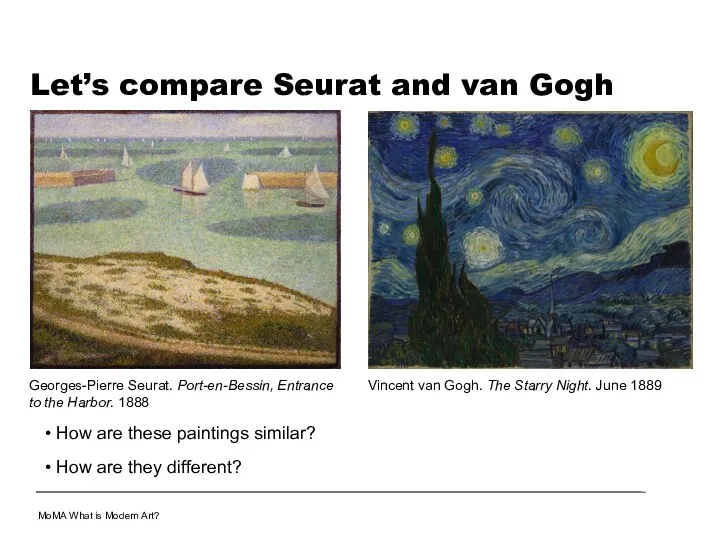 How are these paintings similar? How are they different? Let’s