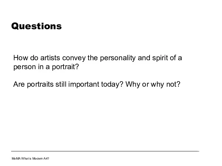 Questions How do artists convey the personality and spirit of