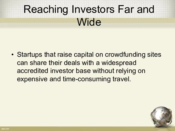 Reaching Investors Far and Wide Startups that raise capital on