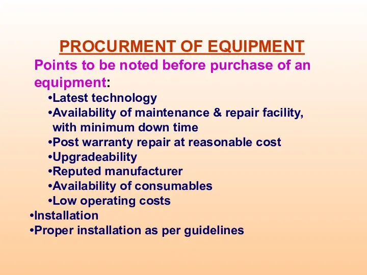 PROCURMENT OF EQUIPMENT Points to be noted before purchase of