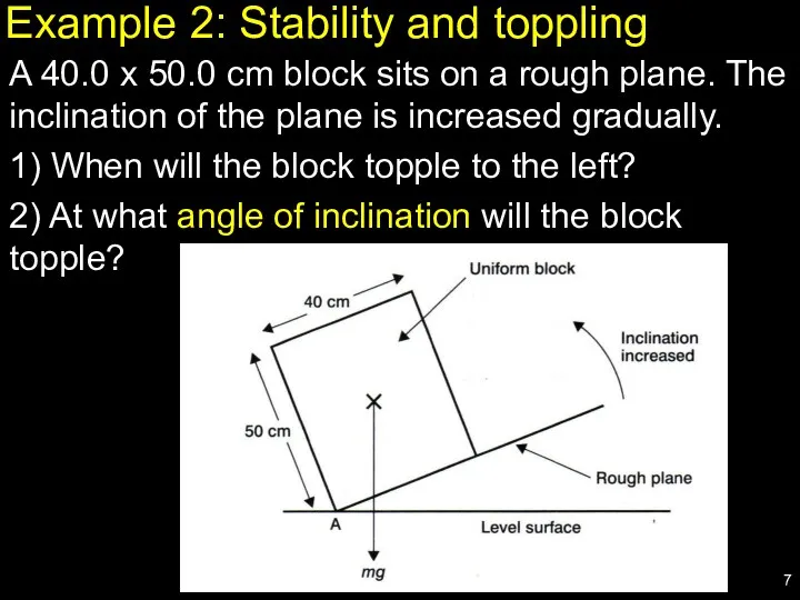 Example 2: Stability and toppling A 40.0 x 50.0 cm