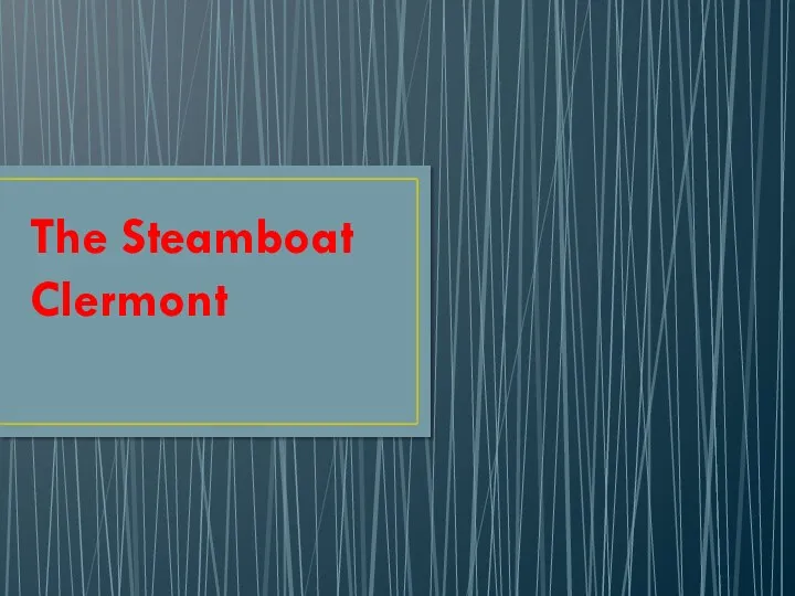 The Steamboat Clermont
