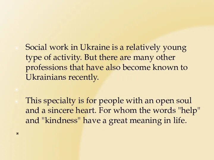 Social work in Ukraine is a relatively young type of