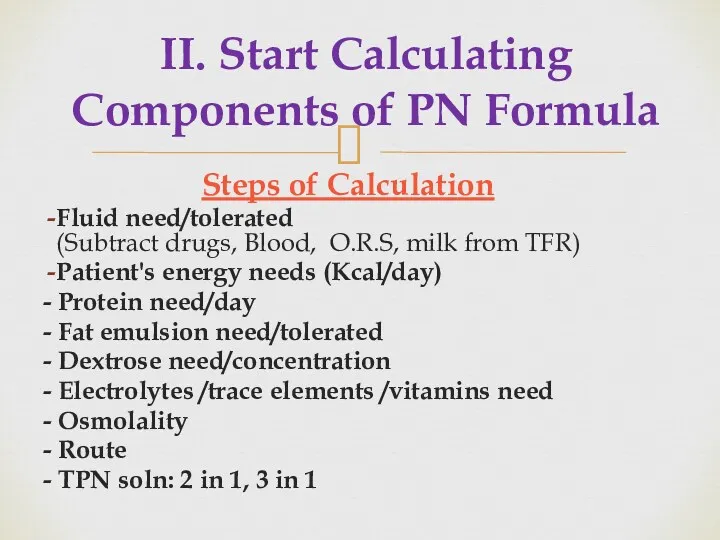 II. Start Calculating Components of PN Formula Steps of Calculation