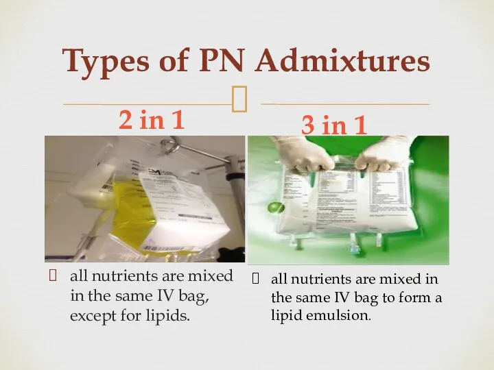 Types of PN Admixtures 2 in 1 3 in 1