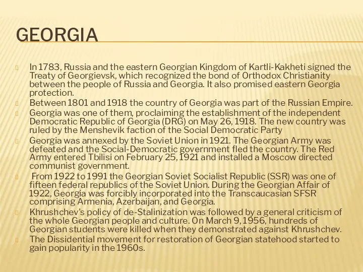 GEORGIA In 1783, Russia and the eastern Georgian Kingdom of