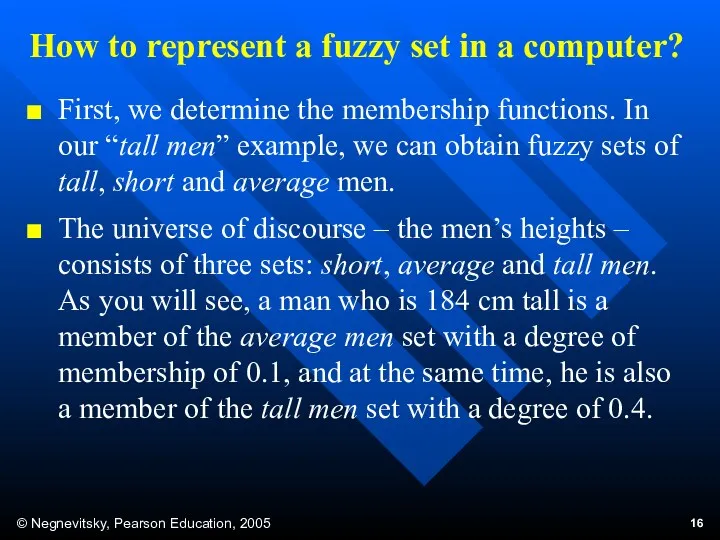 How to represent a fuzzy set in a computer? First, we determine the