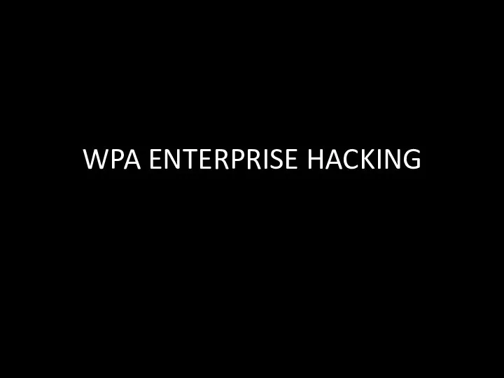 WPA ENTERPRISE HACKING