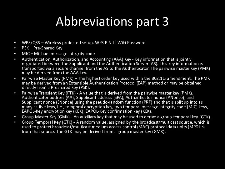 Abbreviations part 3 WPS/QSS – Wireless protected setup. WPS PIN