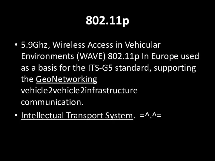 802.11p 5.9Ghz, Wireless Access in Vehicular Environments (WAVE) 802.11p In