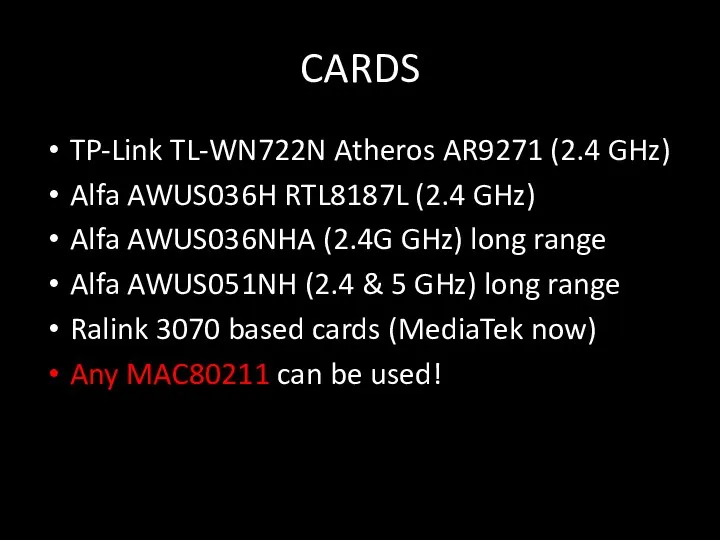CARDS TP-Link TL-WN722N Atheros AR9271 (2.4 GHz) Alfa AWUS036H RTL8187L