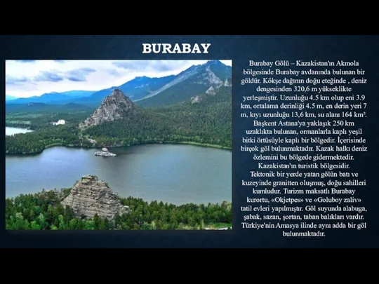 BURABAY Burabay Gölü – Kazakistan'ın Akmola bölgesinde Burabay avdanında bulunan