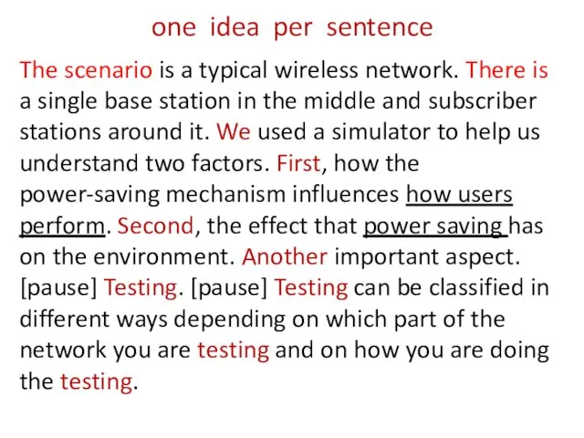 one idea per sentence The scenario is a typical wireless