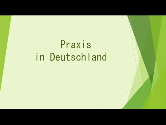 Praxis in Deutschland