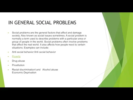 IN GENERAL SOCIAL PROBLEMS Social problems are the general factors