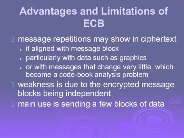 Advantages and Limitations of ECB message repetitions may show in