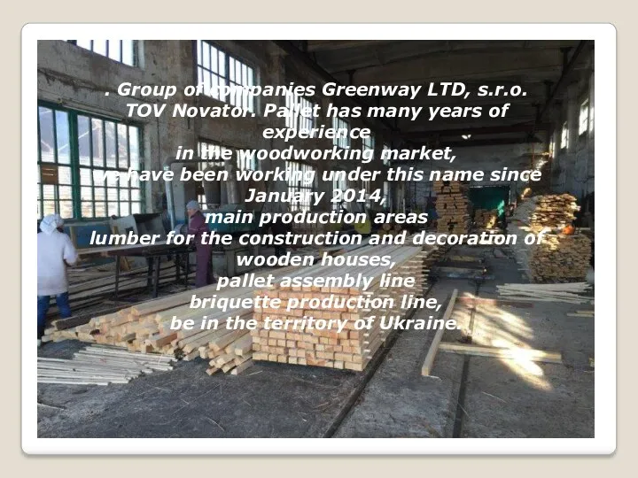 . Group of companies Greenway LTD, s.r.o. TOV Novator. Pallet