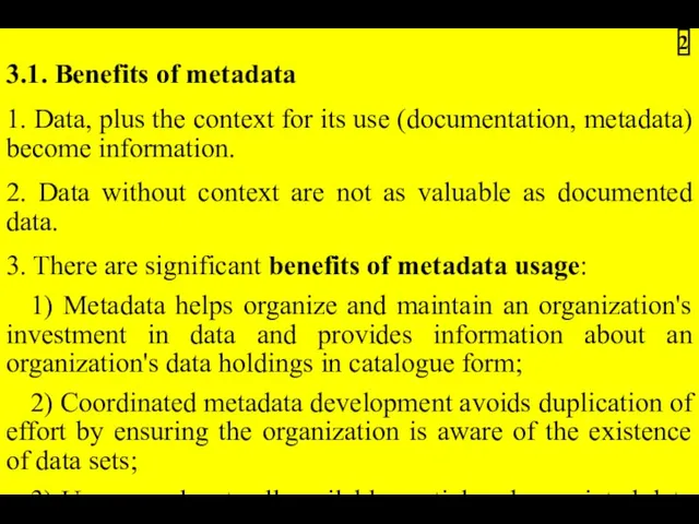 3.1. Benefits of metadata 1. Data, plus the context for