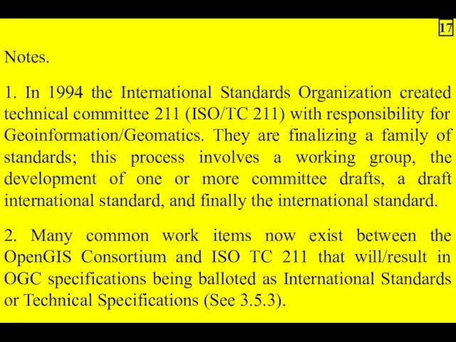 Notes. 1. In 1994 the International Standards Organization created technical