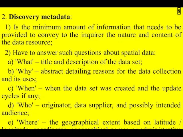 2. Discovery metadata: 1) Is the minimum amount of information