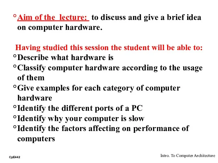 Aim of the lecture: to discuss and give a brief