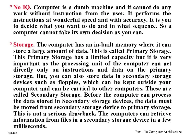 No IQ. Computer is a dumb machine and it cannot