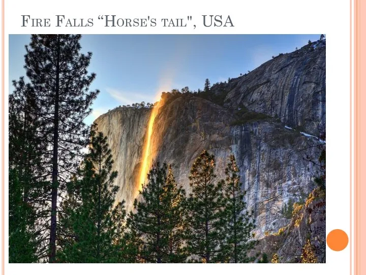 Fire Falls “Horse's tail", USA