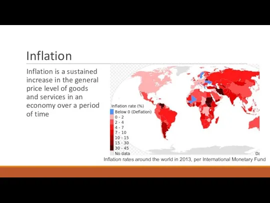 Inflation Inflation is a sustained increase in the general price