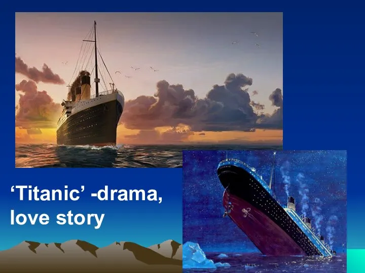 ‘Titanic’ -drama, love story