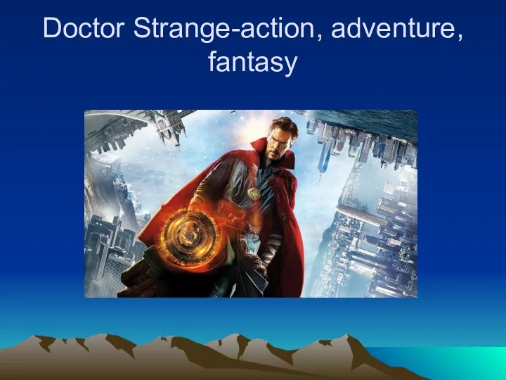 Doctor Strange-action, adventure, fantasy