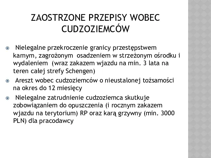 ZAOSTRZONE PRZEPISY WOBEC CUDZOZIEMCÓW Nielegalne przekroczenie granicy przestępstwem karnym, zagrożonym