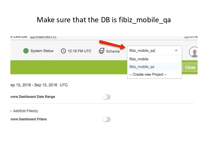 Make sure that the DB is fibiz_mobile_qa