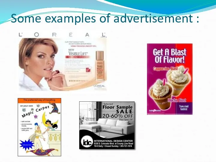 Some examples of advertisement :